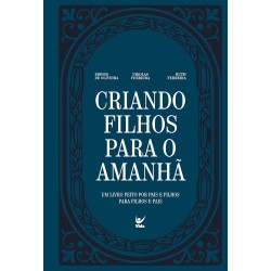 Criando filhos para o amanhã | Vários Autores